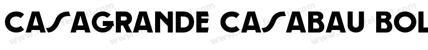 Casagrande Casabau Bold字体字体转换